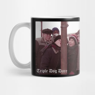 Triple Dog Dare Mug